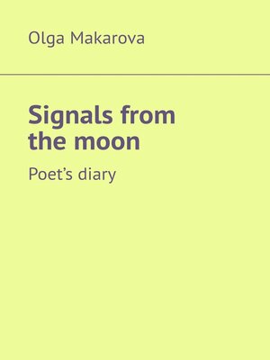 cover image of Signals from the moon. Poet's diary